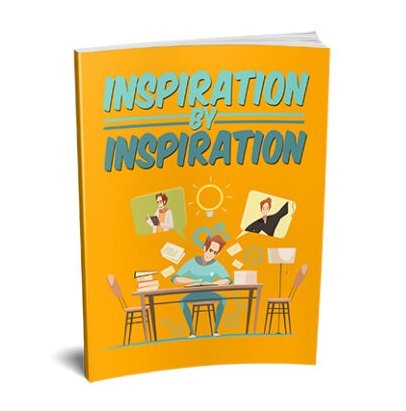 Inspiration by Inspiration – eBook with Resell Rights