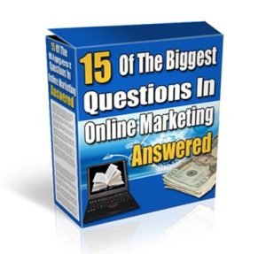 15 of the Biggest Questions in Online Marketing Answered - eBook with Resell Rights