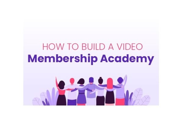 How to Build a Video Membership Academy – Video Course with Resell Rights